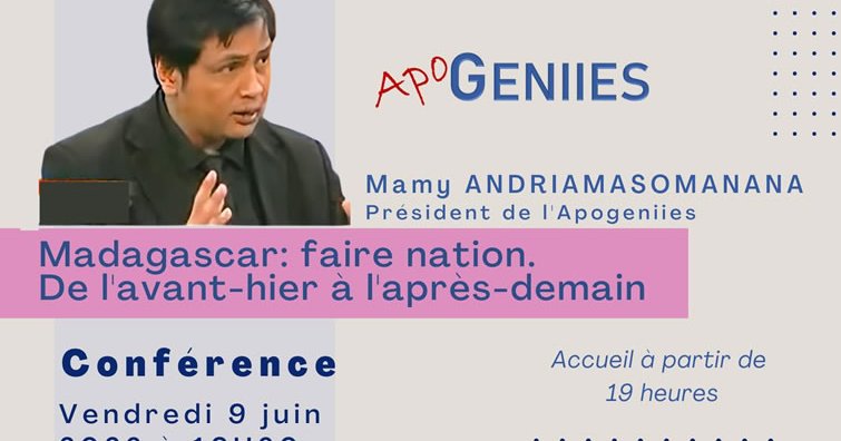 APOGENIIES Conference – Madagascar: making a nation.  From the day before yesterday to (…)